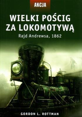 Wielki pościg za lokomotywą, Gordon L. Rottman