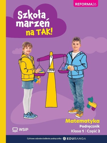 Matematyka SP 1 Szkoła marzeń na TAK podr cz.2