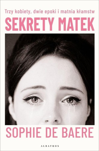 Sekrety matek, Sophie de Baere