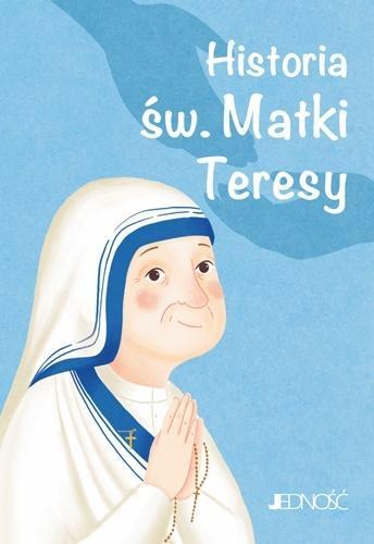 Historia św. Matki Teresy, praca zbiorowa