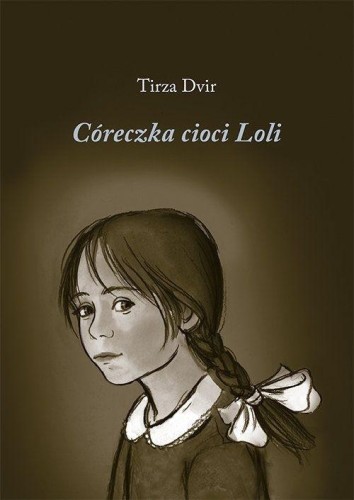 Córeczka cioci Loli, Tirza Dvir