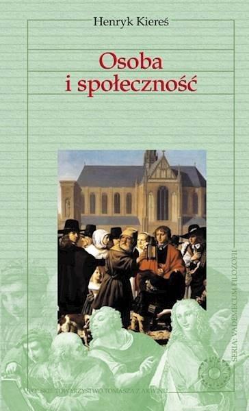 Osoba i społeczność, Henryk Kiereś
