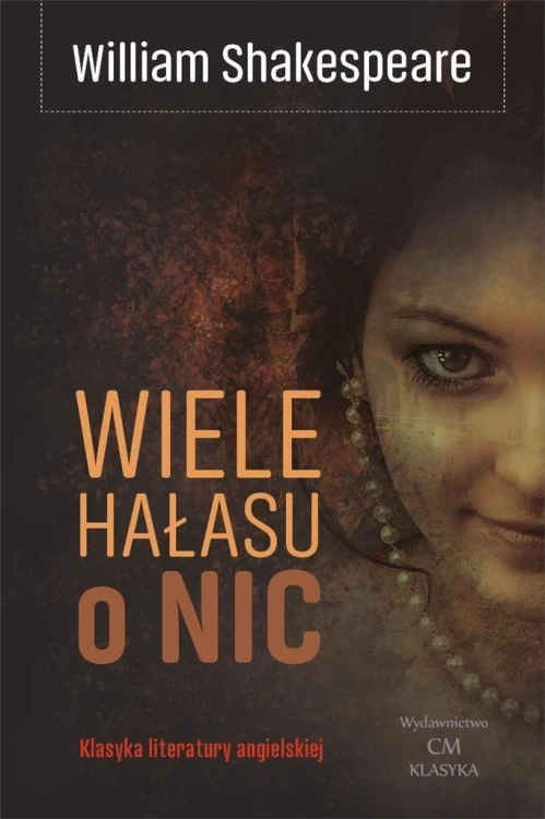 Wiele hałasu o nic, William Shakespeare
