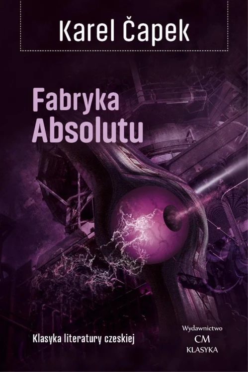 Fabryka Absolutu w.2024, Karel Capek
