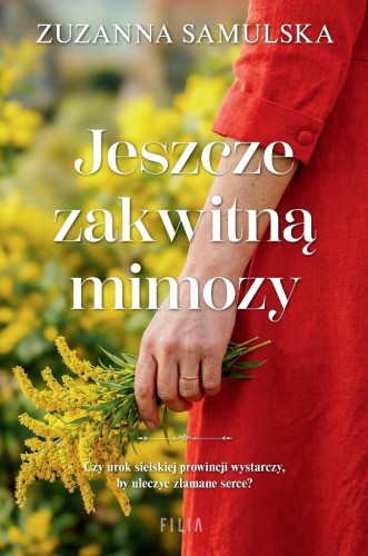 Jeszcze zakwitną mimozy, Zuzanna Samulska