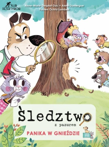 Śledztwo z pazurem. Panika w gnieździe