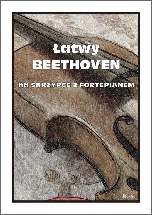 Łatwy Beethoven. Na skrzypce z fortepianem