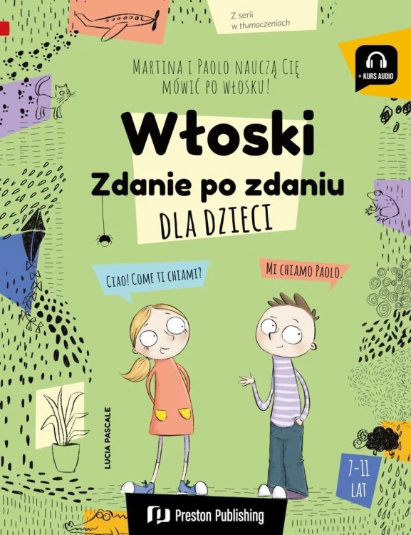 Włoski dla dzieci. Zdanie po zdaniu, Lucia Pascale