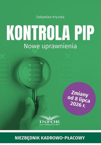 Kontrola PIP. Nowe uprawnienia, praca zbiorowa