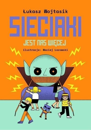 Sieciaki T.3 Jest nas więcej w.3, Łukasz Wojtasiak