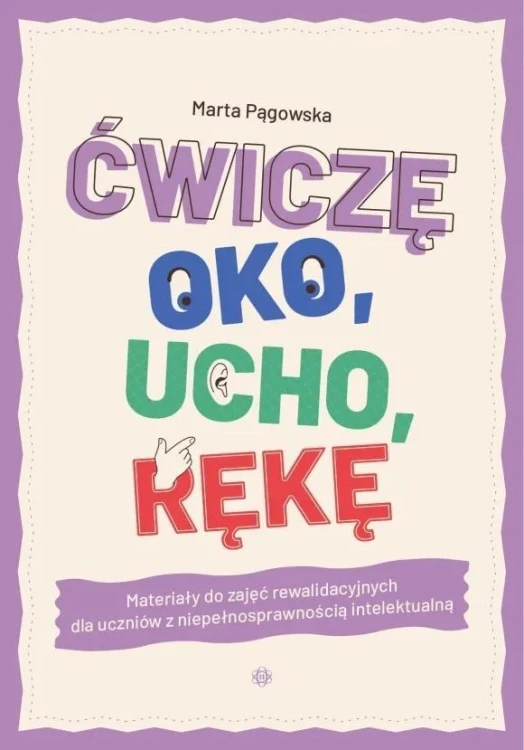 Ćwiczę oko, ucho, rękę, Marta Pągowska