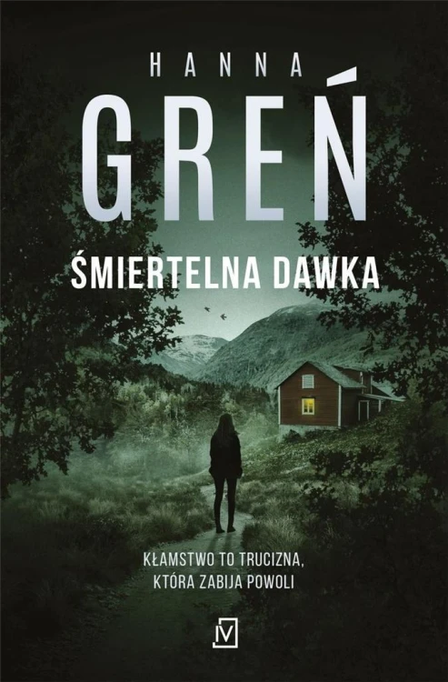 Śmiertelna dawka, Hanna Greń