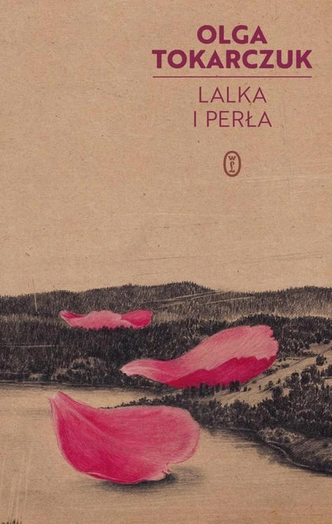 Lalka i perła, Olga Tokarczuk