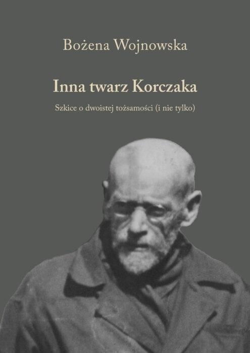 Inna twarz Korczaka, Bożena Wojnowska