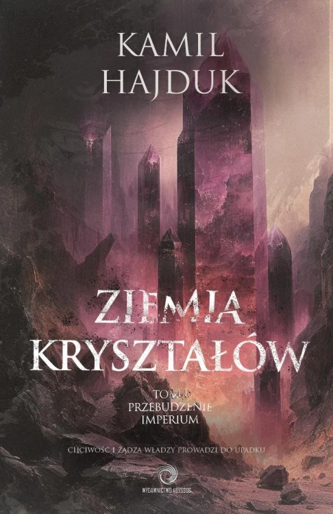 Ziemia Kryształów T.1 Przebudzenie Imperium