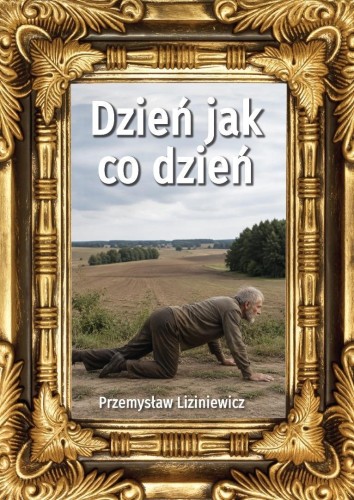 Dzień jak co dzień, Przemysław Liziniewicz