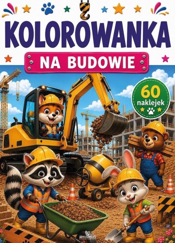 Kolorowanka. Na budowie, Monika Matusiak