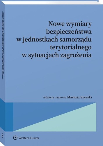 Nowe wymiary bezpieczeństwa w jednostkach...