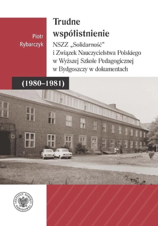Trudne współistnienie. NSZZ Solidarność i...