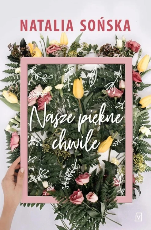 Nasze piękne chwile, Natalia Sońska