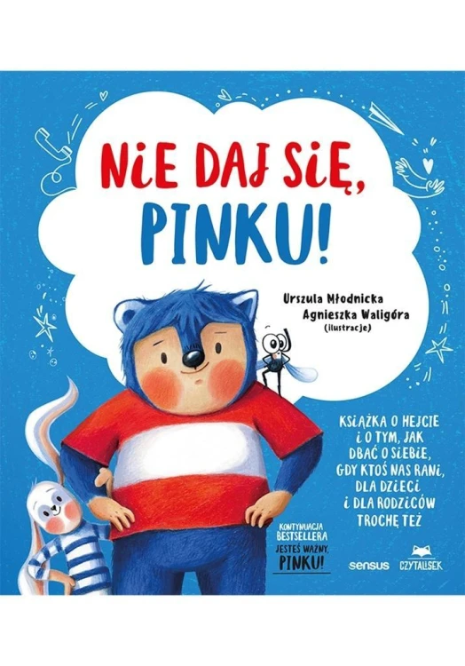 Nie daj się, Pinku! Książka o hejcie i o tym...