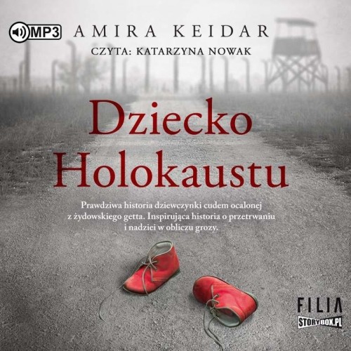 Dziecko Holokaustu audiobook, Amira Keidar