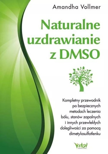 Naturalne uzdrawianie z DMSO, praca zbiorowa