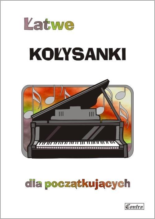Łatwe kołysanki dla początkujących, A. Górecka