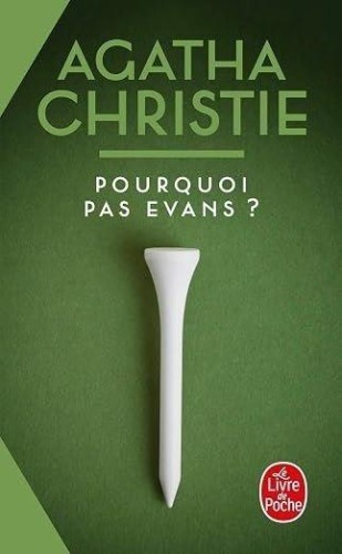 Pourquoi pas Evans?, Agatha Christie