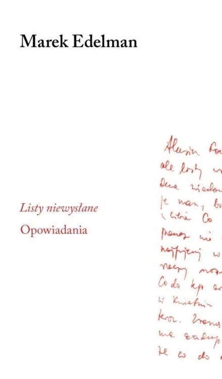 Listy niewysłane. Opowiadania, Marek Edelman