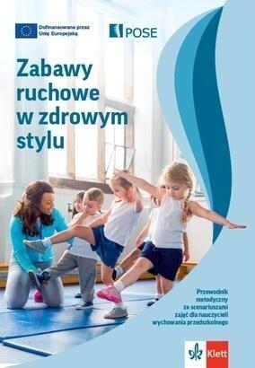 Zabawy ruchowe w zdrowym stylu w.2, praca zbiorowa