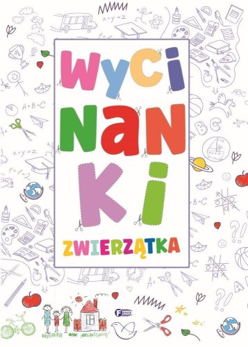 Wycinanki. Zwierzątka, praca zbiorowa