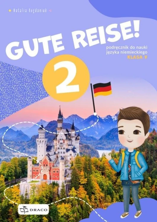 Gute Reise! 2 Podręcznik, praca zbiorowa