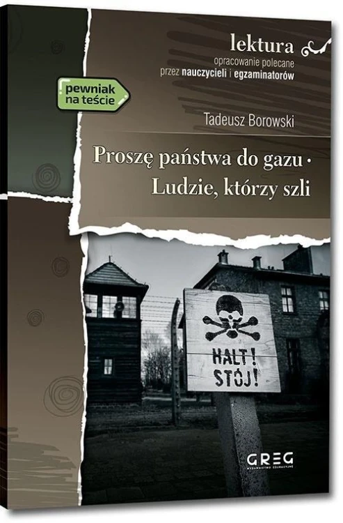 Ludzie, którzy szli, Tadeusz Borowski
