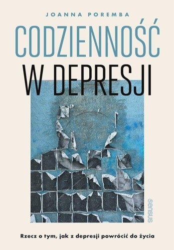 Codzienność w depresji, Joanna Poremba