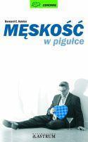 Męskość w pigułce, Bernard C. Kolster