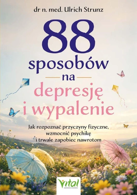 88 sposobów na depresję i wypalenie, Ulrich Strunz