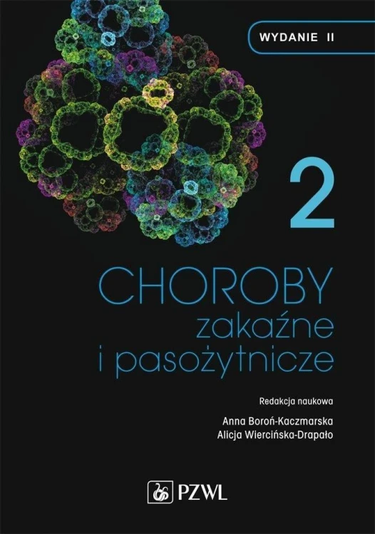 Choroby zakaźne i pasożytnicze. T.2