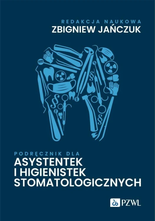 Podręcznik dla asystentek i higienistek stomatolog