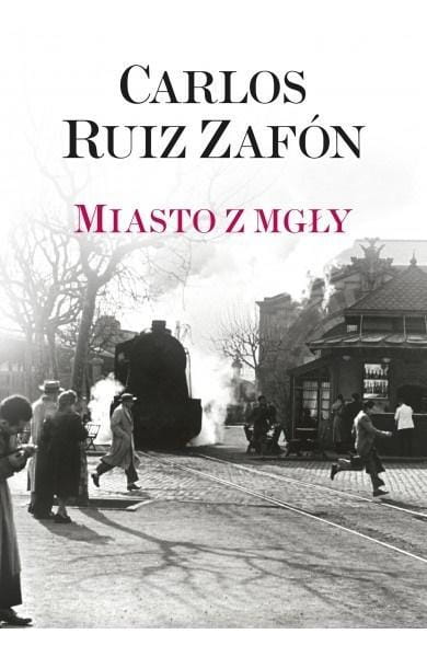 Miasto z mgły TW, Carlos Ruiz Zafon