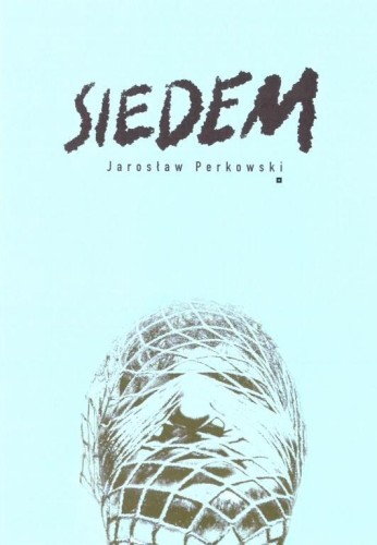 Siedem, Jarosław Perkowski