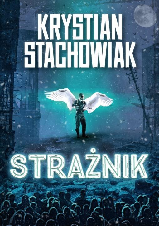 Strażnik, Krystian Stachowiak