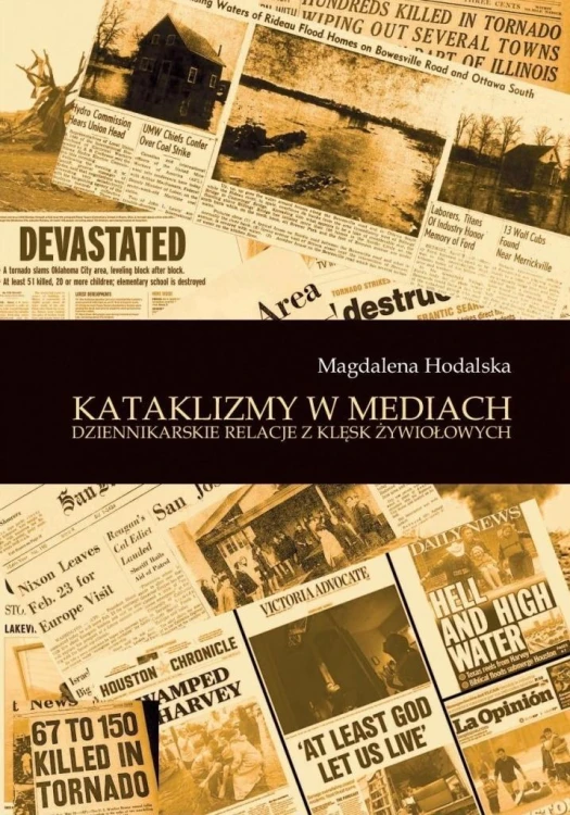 Kataklizmy w mediach, Magdalena Hodalska