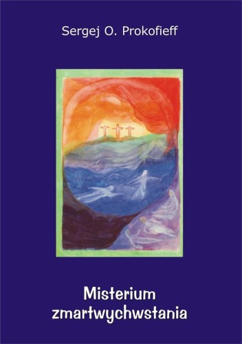 Misterium zmartwychwstania, Sergej O. Prokofieff