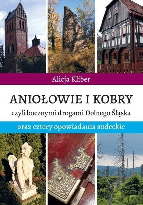Aniołowie i kobry.., Alicja Kliber