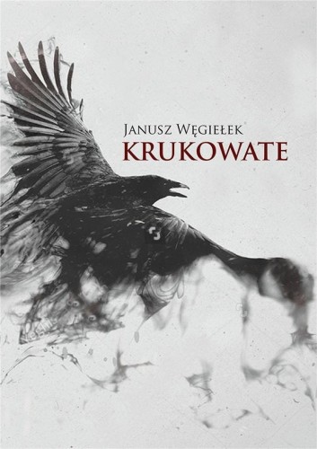 Krukowate, Janusz Węgiełek