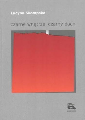 czarne wnętrze czarny dach, Lucyna Skompska