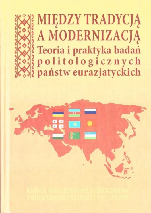Między tradycją a modernizacją, praca zbiorowa