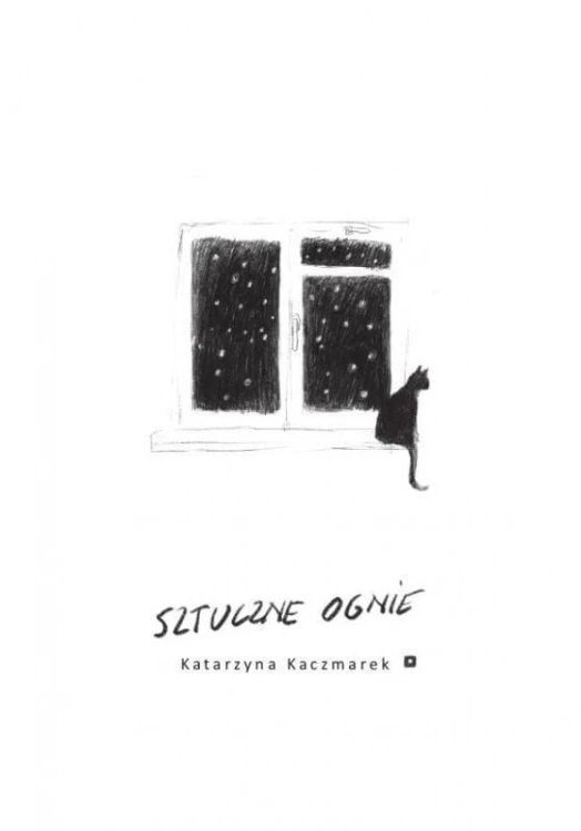 Sztuczne ognie, Katarzyna Kaczmarek