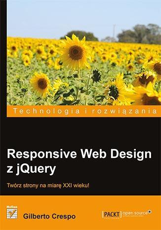 Responsive Web Design z jQuery, Gilberto Crespo